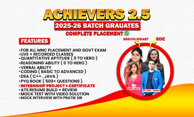 Achievers 2.5 Batch + All MNC Placements + Competitive Exam