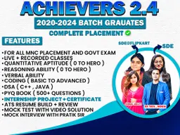 Achievers 2.4 Batch + All MNC Placement Exams + Competitive Exam