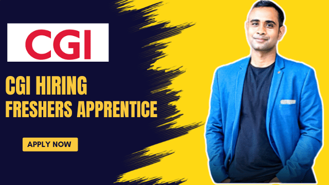 CGI Hiring Apprentice for Freshers