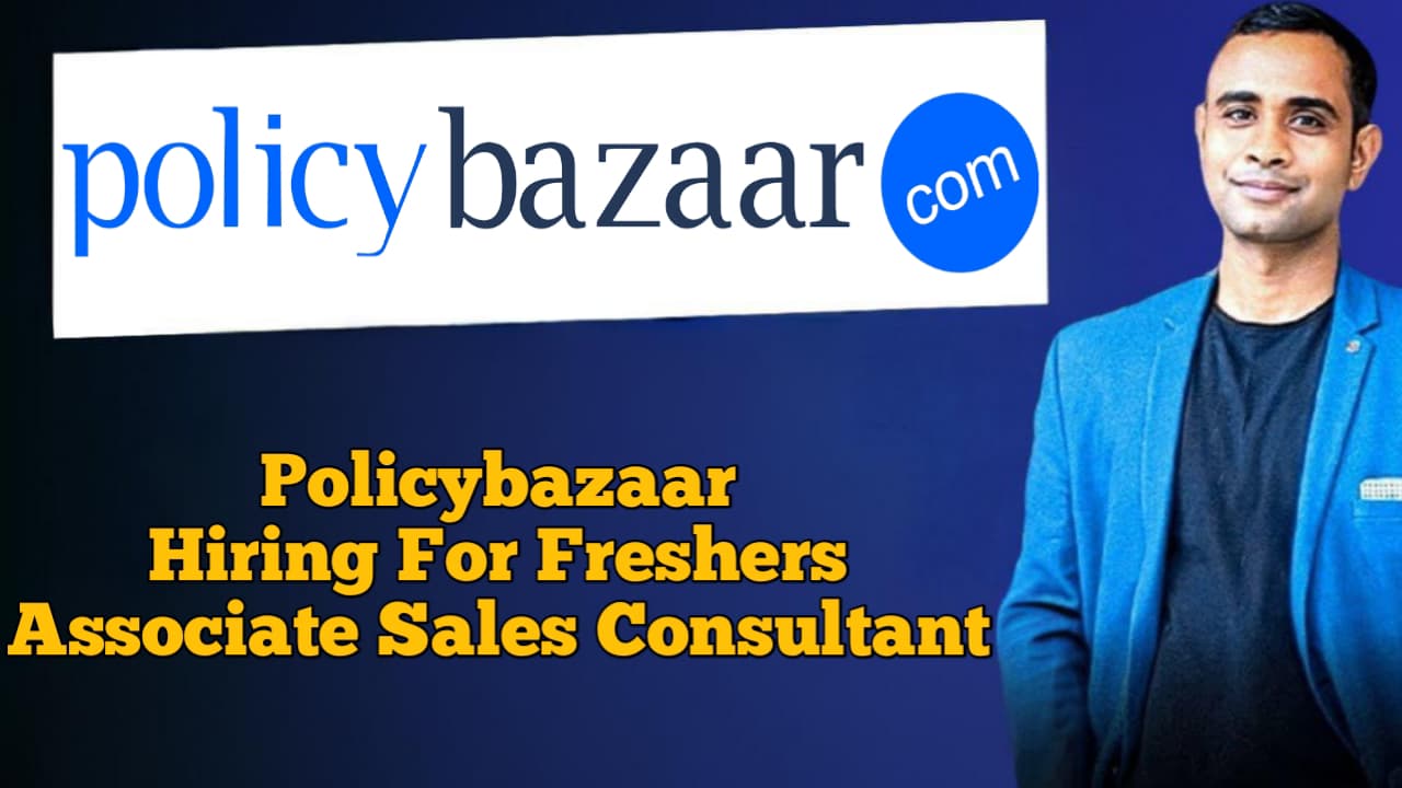 Policybazaar Hiring For Freshers: Associate Sales Consultant