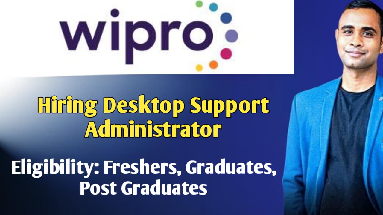 Wipro Hiring Desktop Support Administrator - L1 Job Opening
