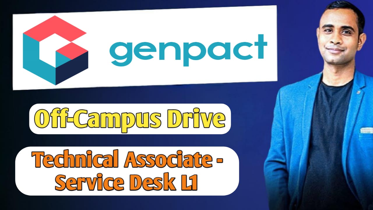 Genpact Off-Campus Drive - Technical Associate - Service Desk L1