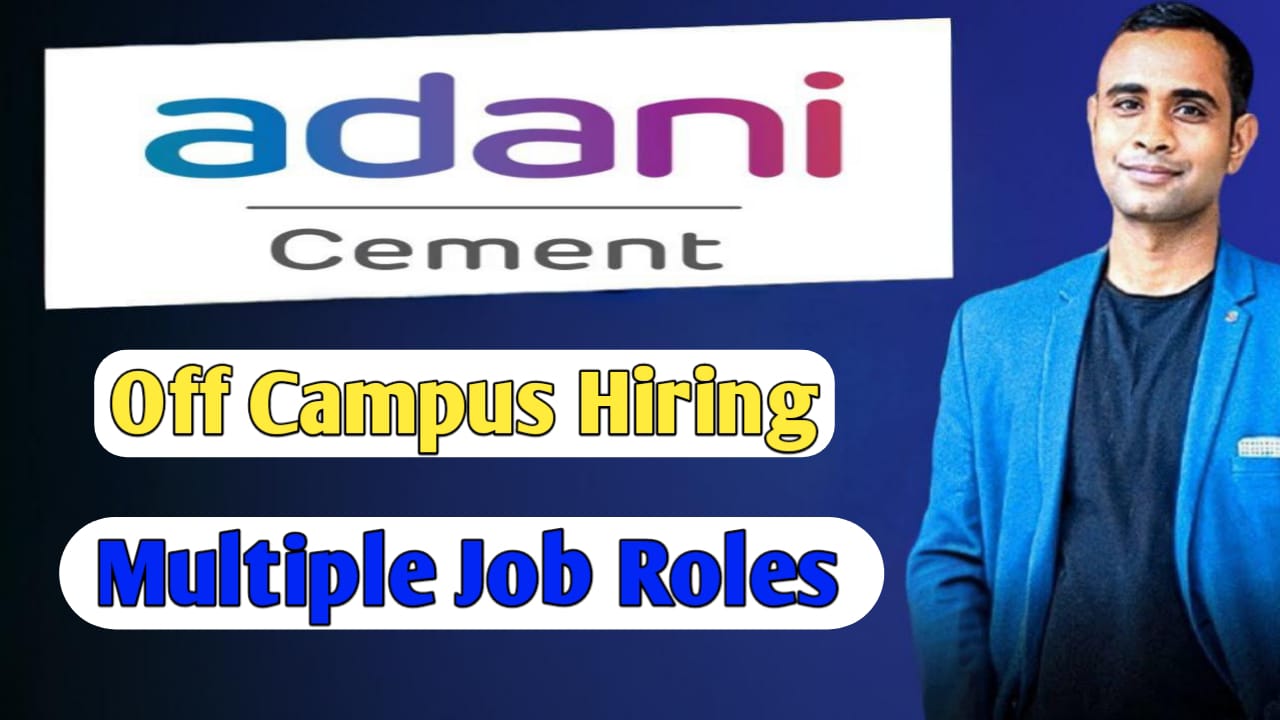 Adani Off Campus Hiring 2025 - Multiple Job Roles