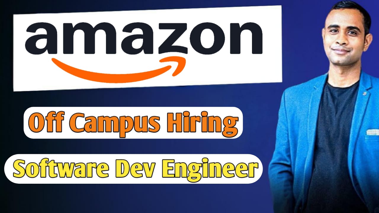 Amazon Off Campus Hiring 2025 - Software Dev Engineer