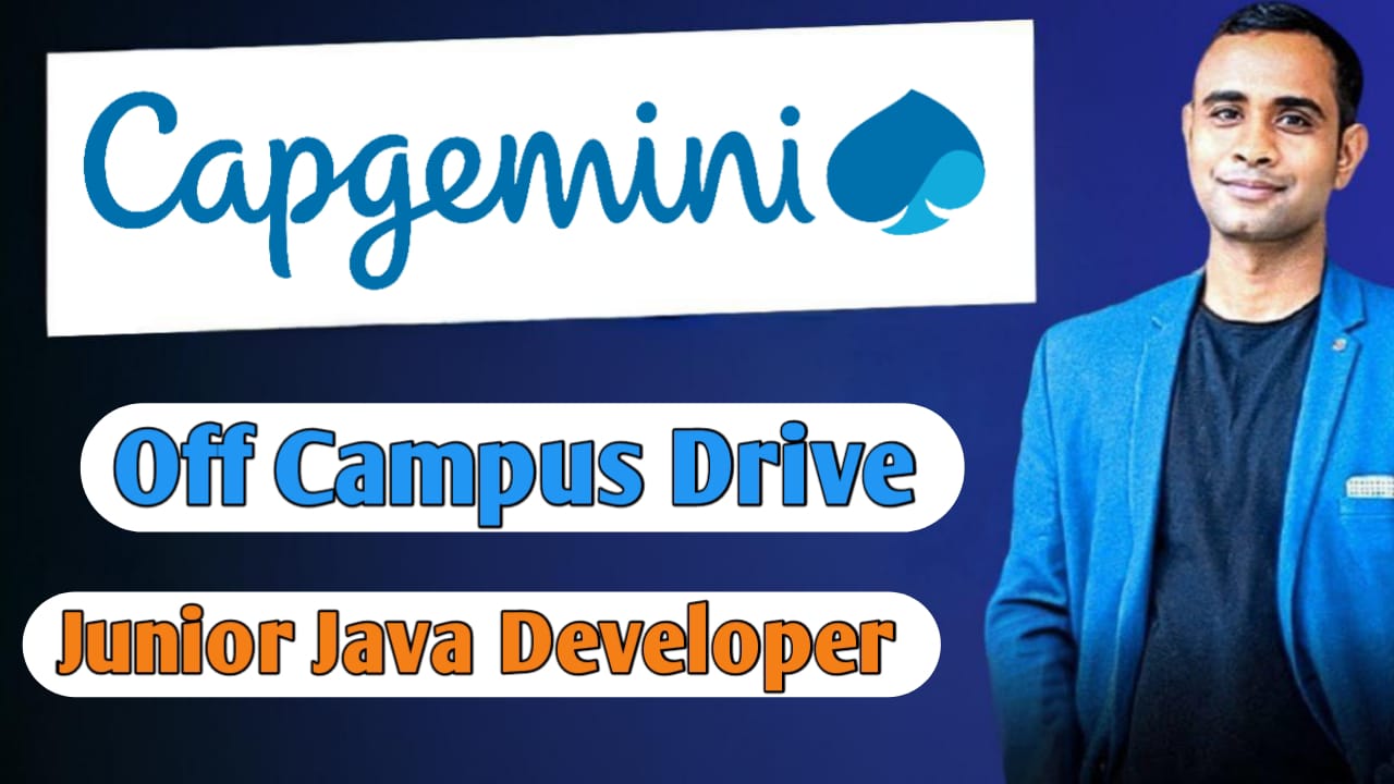 Capgemini Off Campus Drive 2025 - Junior Java Developer