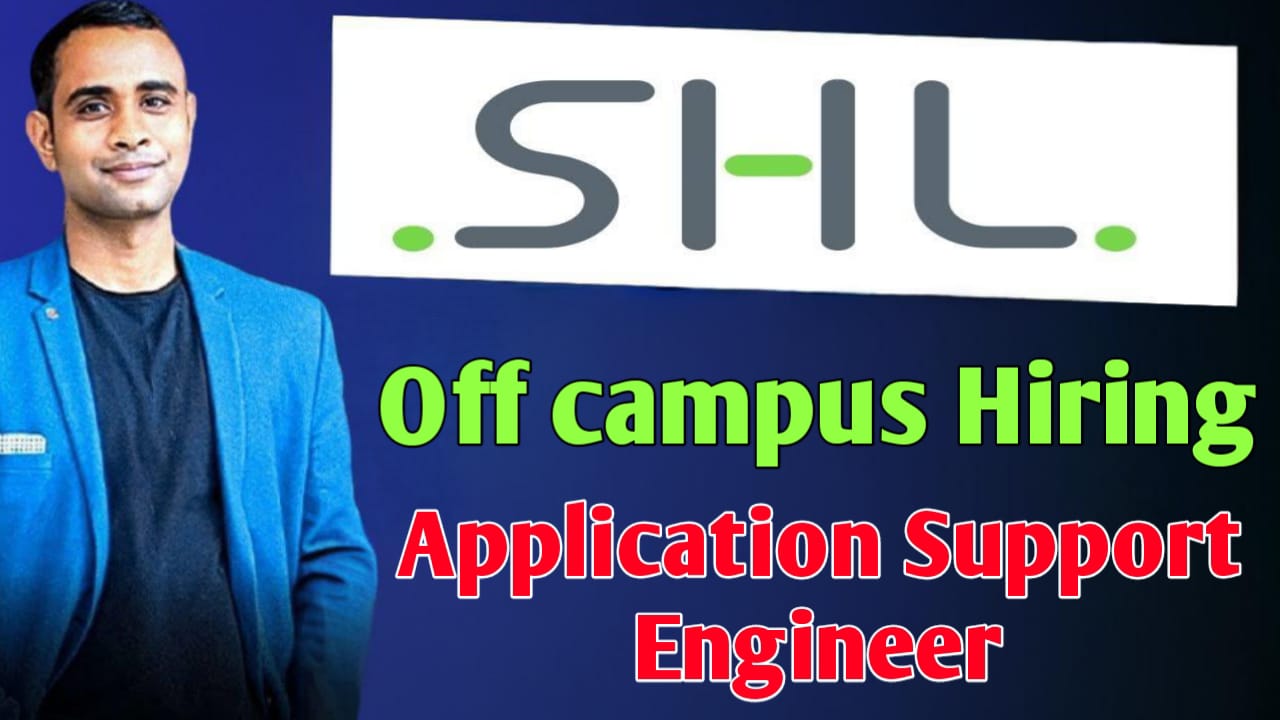 SHL Off Campus Hiring - Application Support Engineer Role