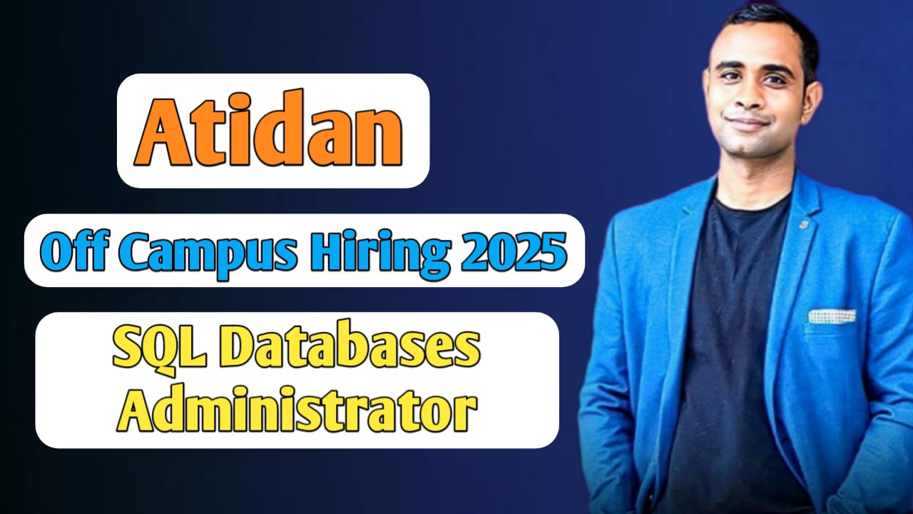 Atidan Off Campus Hiring 2025 - SQL Database Administrator