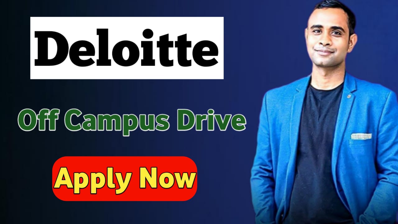 Deloitte Off Campus Drive 2025: Multiple Job Roles