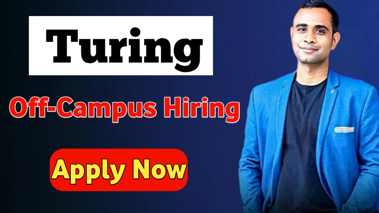 Turing Off-Campus Hiring 2025 - Full-Stack Engineer Role