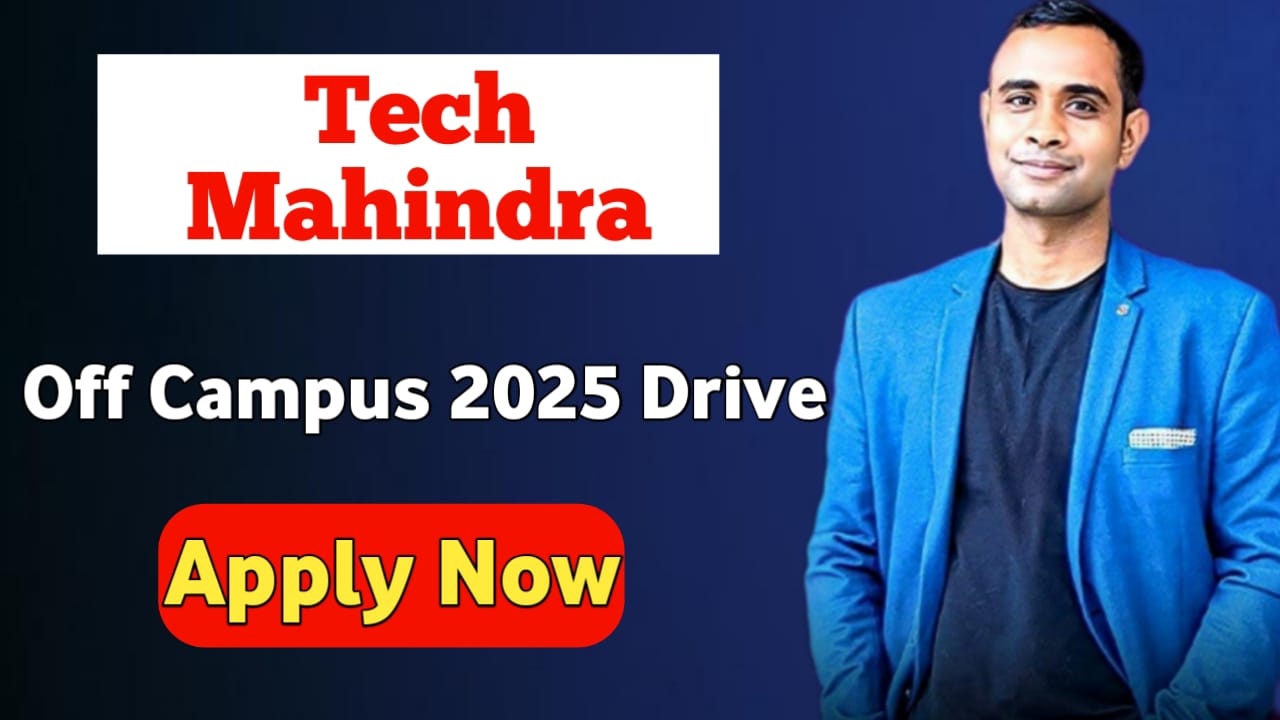 Tech Mahindra Off-Campus 2025 Drive - UK-Based Process