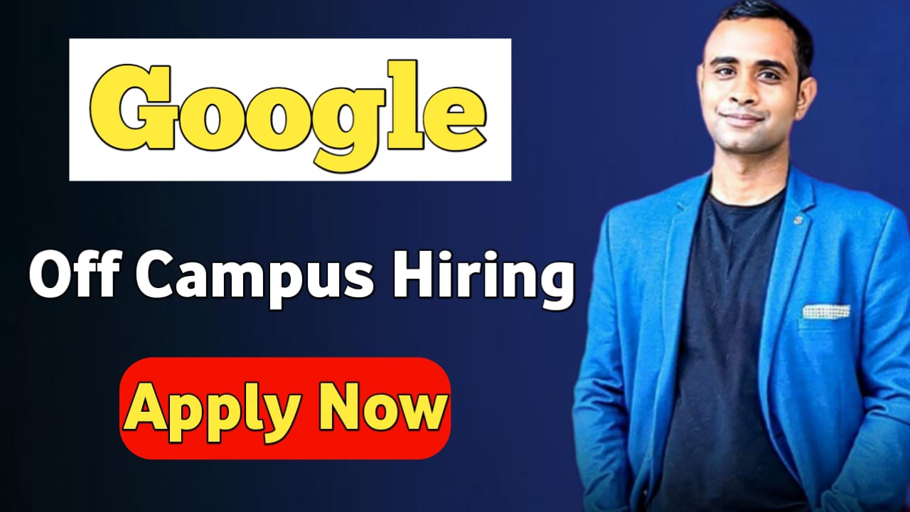 Google Off Campus Mass Hiring - Software Application Development Apprenticeship Role