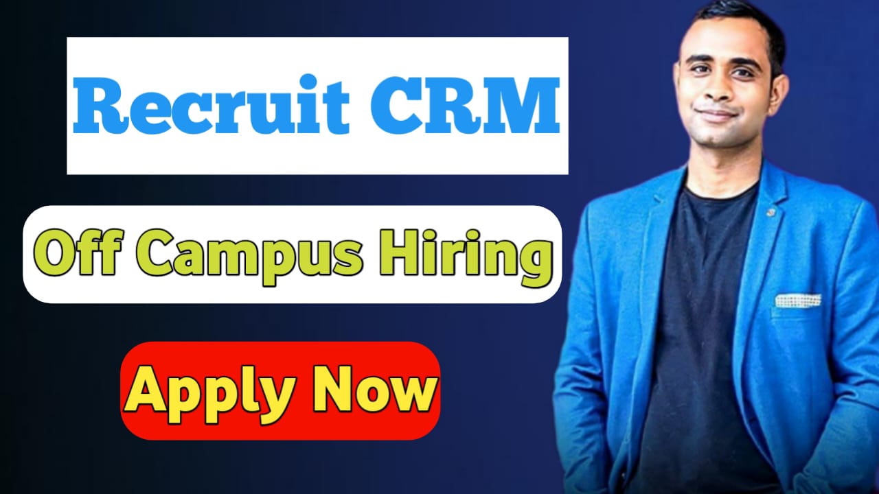 Recruit CRM Off-Campus Hiring Drive - Trainee Software Engineer Role