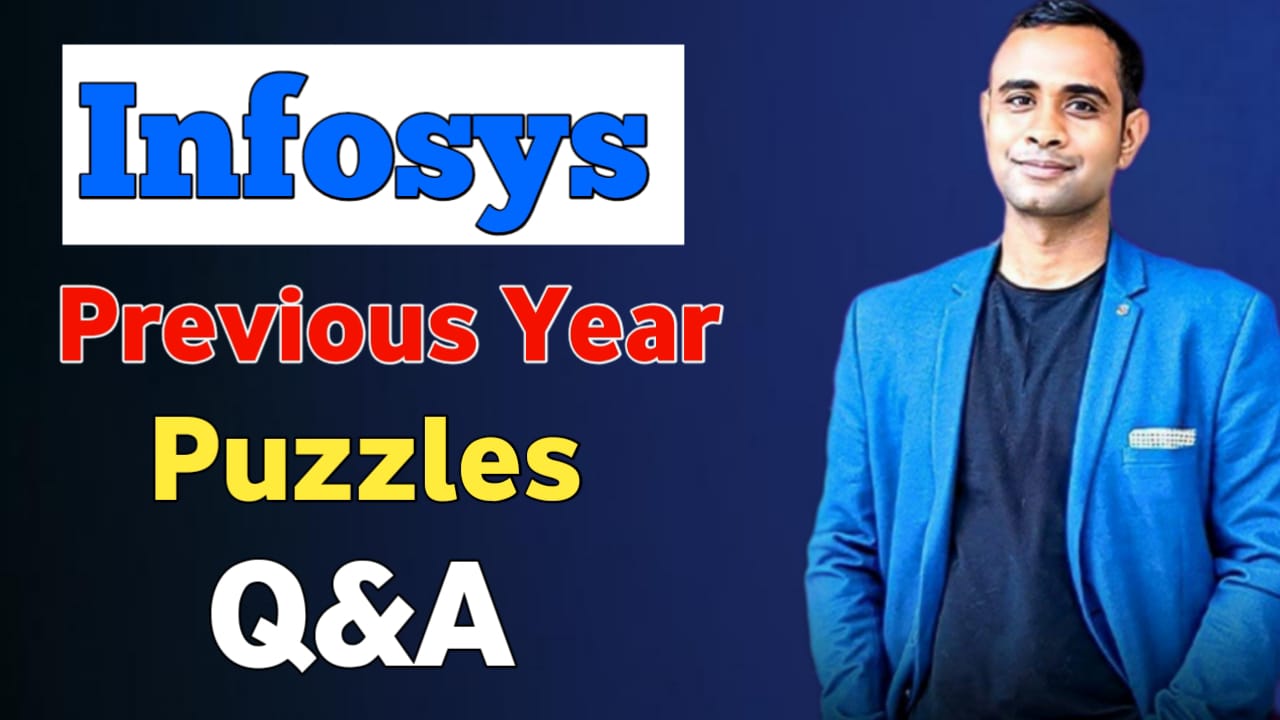 Infosys Previous Year Puzzles Question And Answer | Infosys PYQ Question | Infosys Exam questions