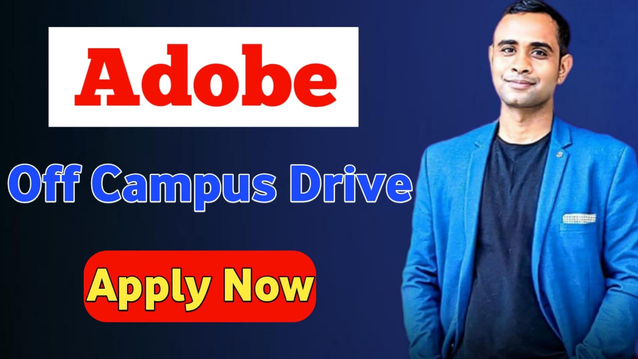 Adobe New Off Campus Drive - Intern - 2026