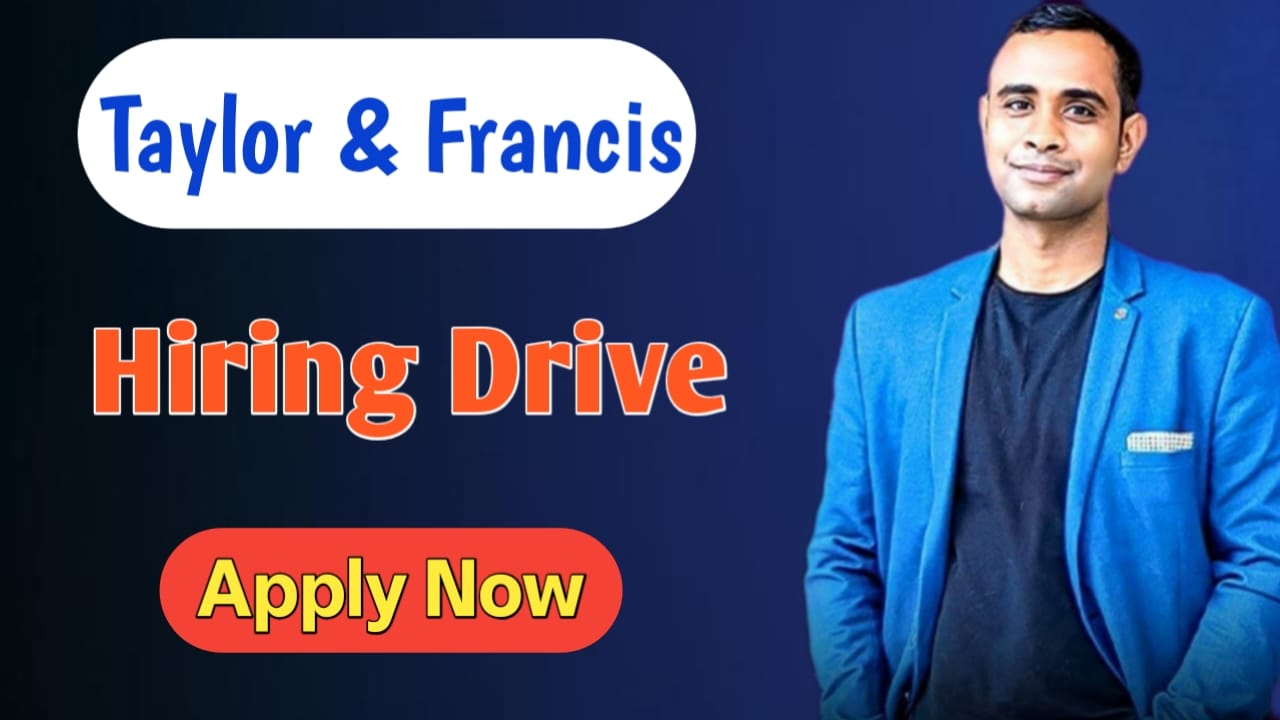 Taylor And Francis Hiring Drive - Scheme 2026: Tech & Product Internship 2026 – Bangalore