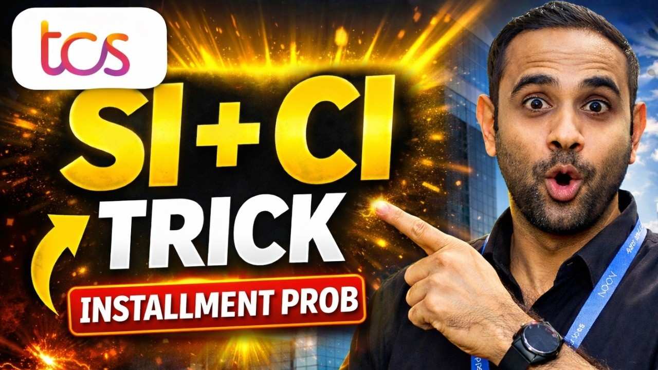 TCS NQT PYQ PART 2 | SI, CI & Installment ShortCuts | TCS Aptitude 2-3 Questions