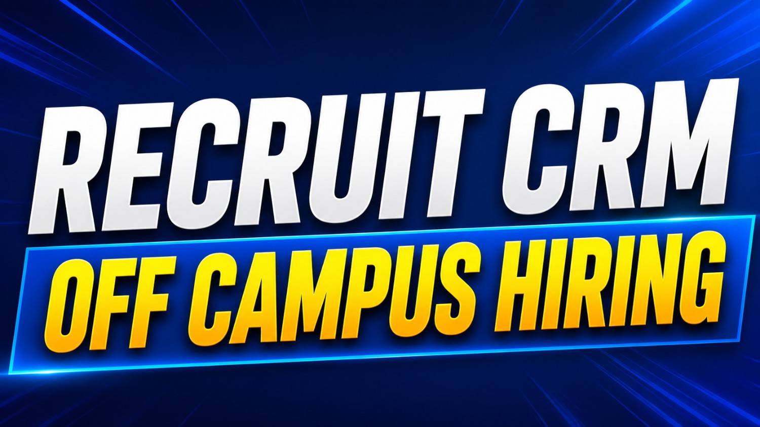 Recruit CRM Off Campus Hiring