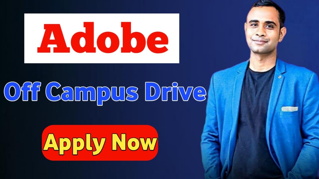 Adobe New Off Campus Drive - Intern - 2026