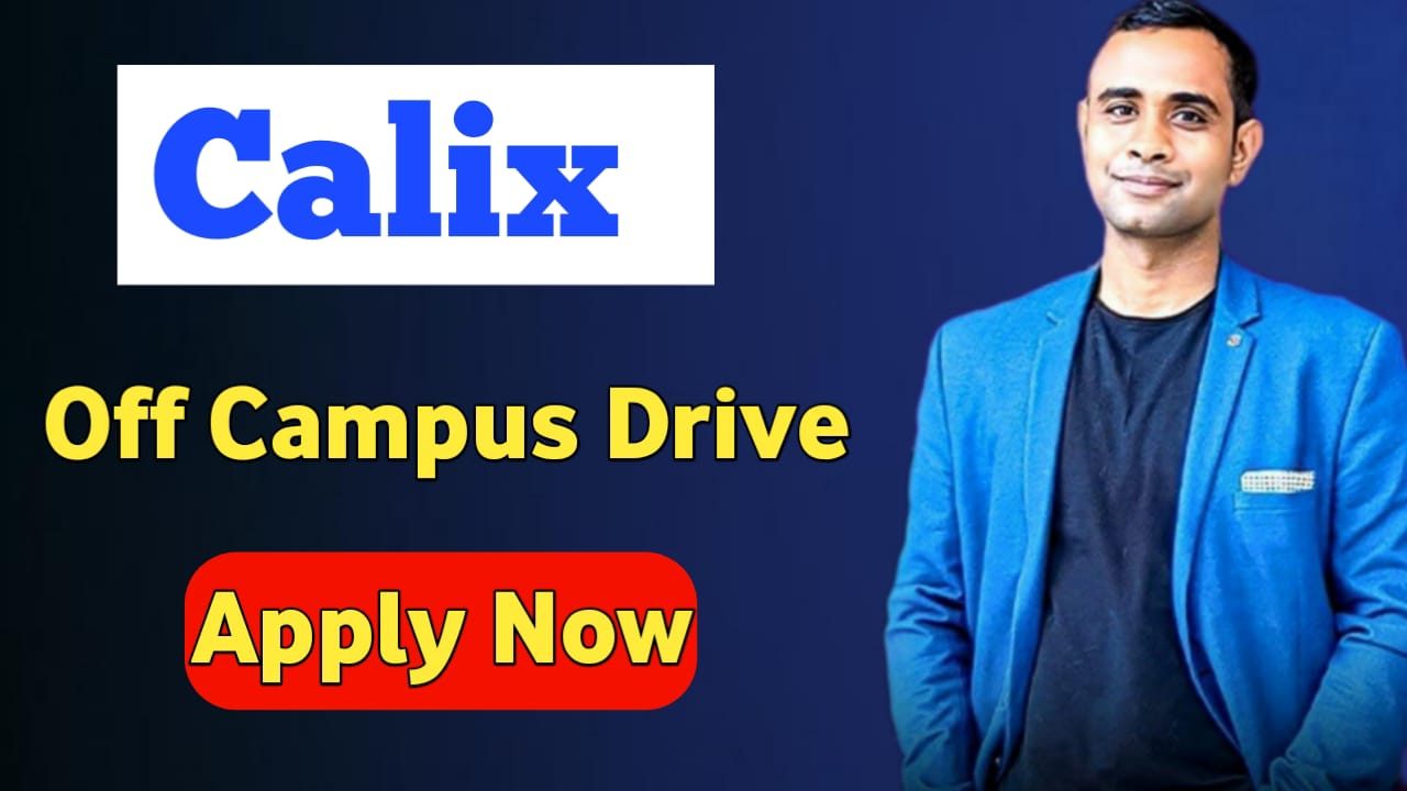 Calix Hiring Drive - Graduate Trainee Role