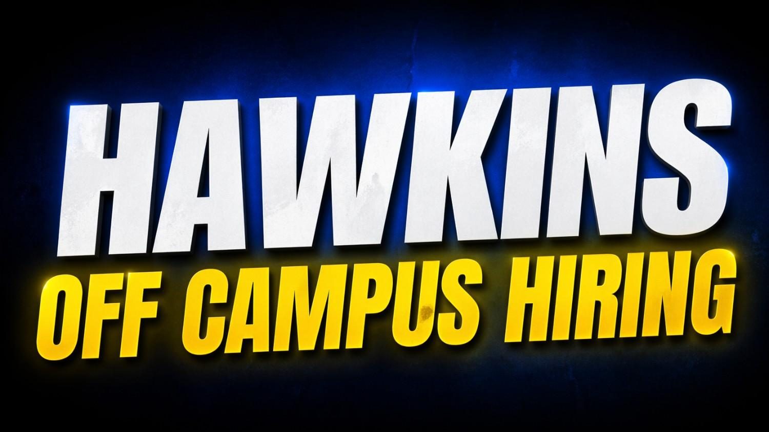 Hawkins Off Campus Hiring