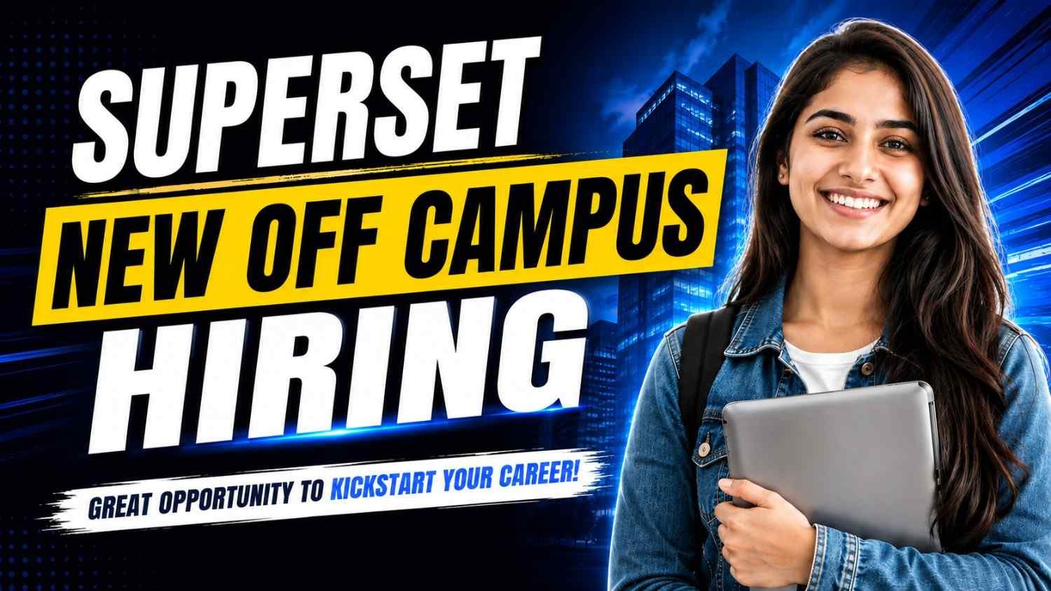 Superset New Off Campus Hiring
