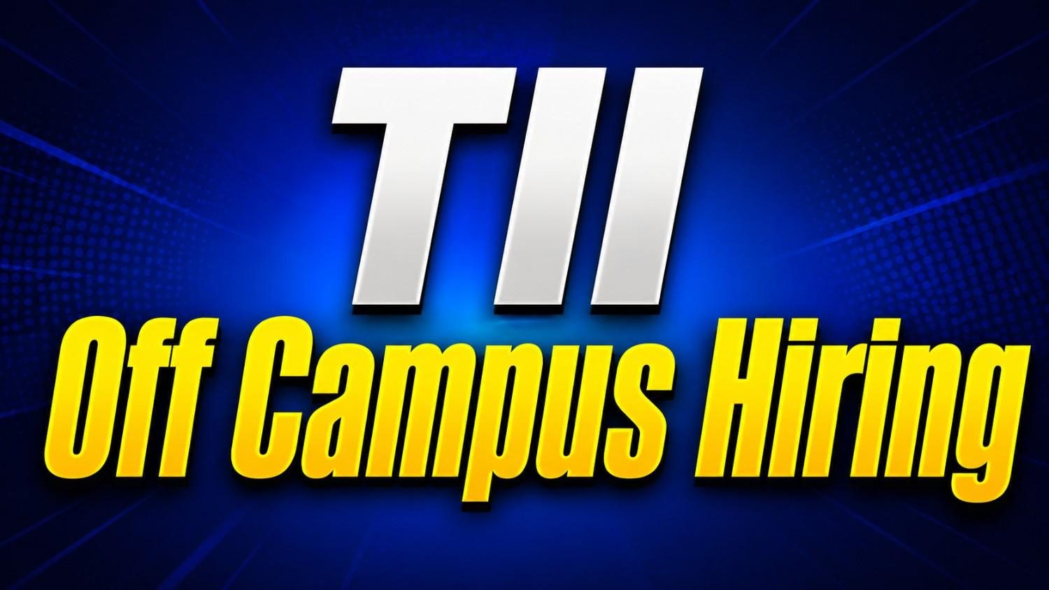 TII Off Campus Hiring - Tech and Retail Operations Apprenticeship