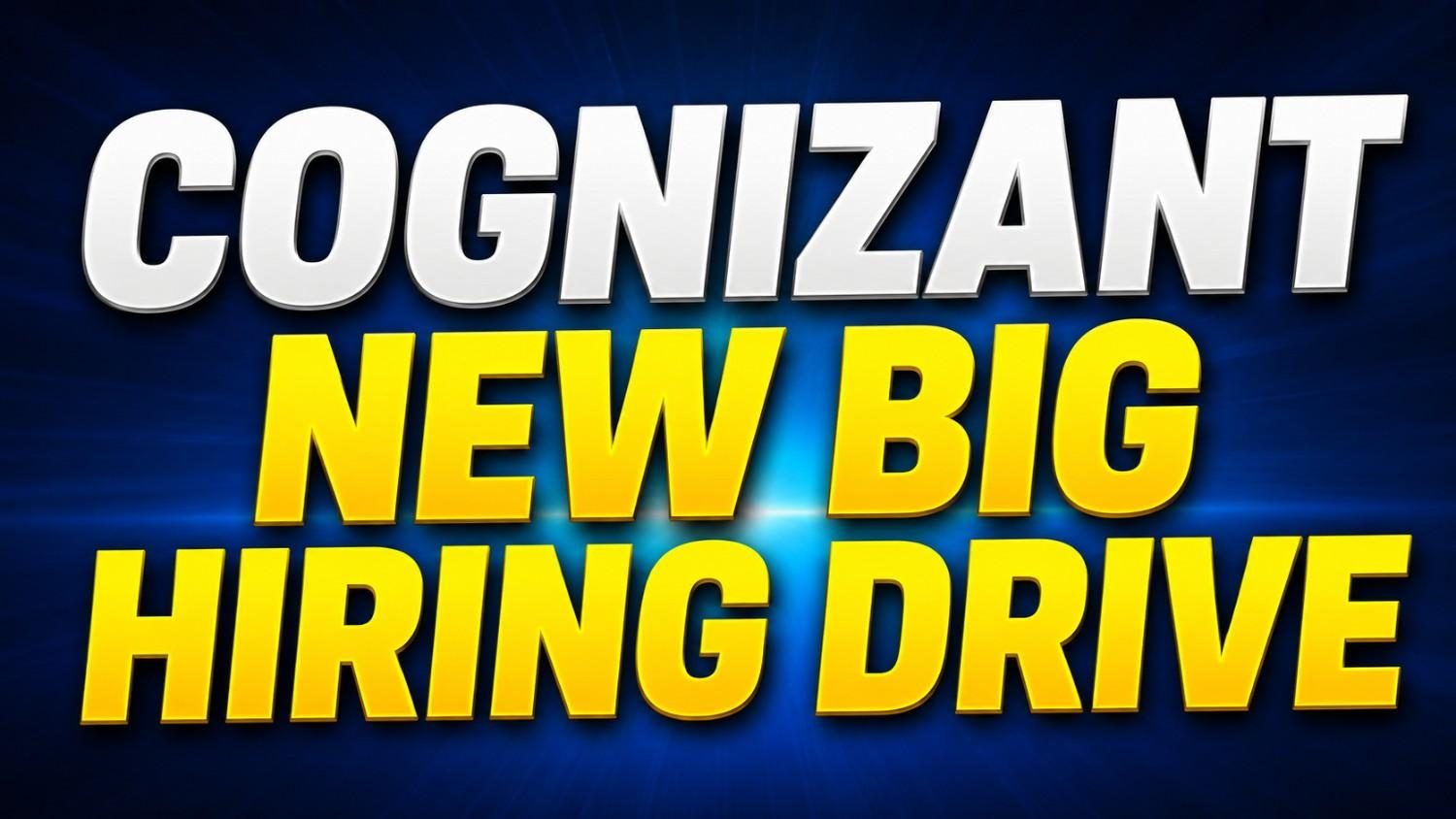 Cognizant New Big Hiring Drive