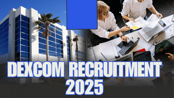 Dexcom Recruitment 2025