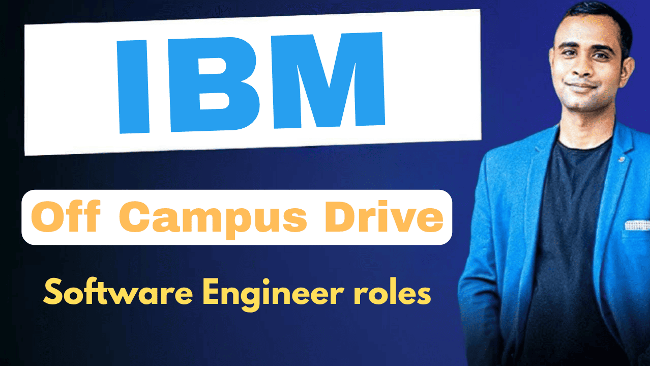 IBM Biggest Off Campus Drive 2025: Software Engineer Opportunities for Freshers in Bangalore