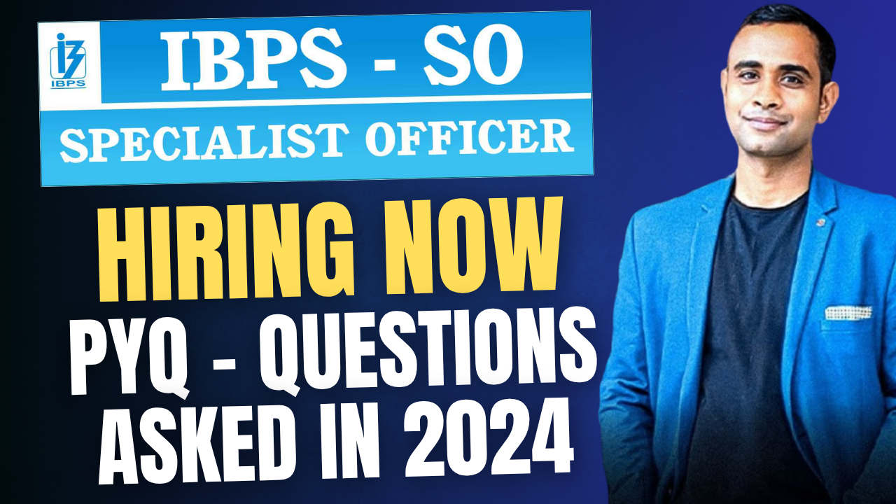 IBPS SO Previous Year Questions 2024