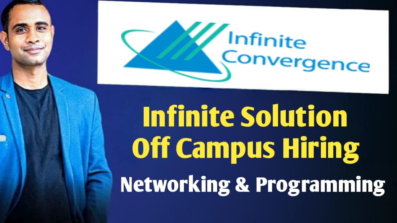 Infinite Solution Off Campus Hiring - Networking & Programming
