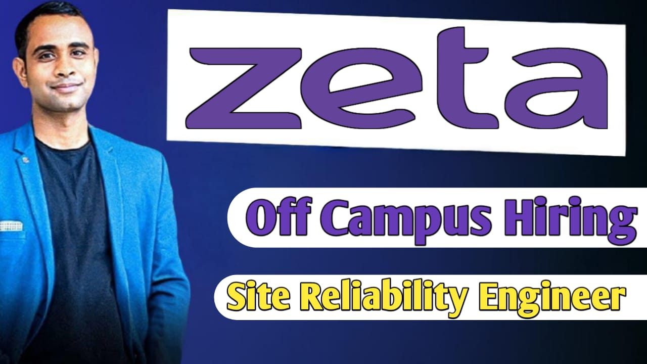 ZETA Biggest Off Campus Hiring - Site Reliability Engineer - FTE Role