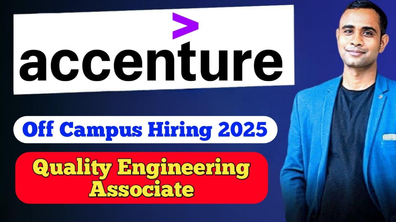 Accenture Off Campus Hiring 2025 - VA02 Quality Engineering Associate