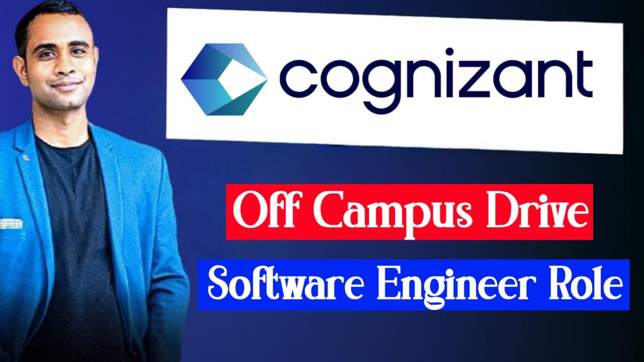 Cognizant Off Campus Drive - Software Engineer Role