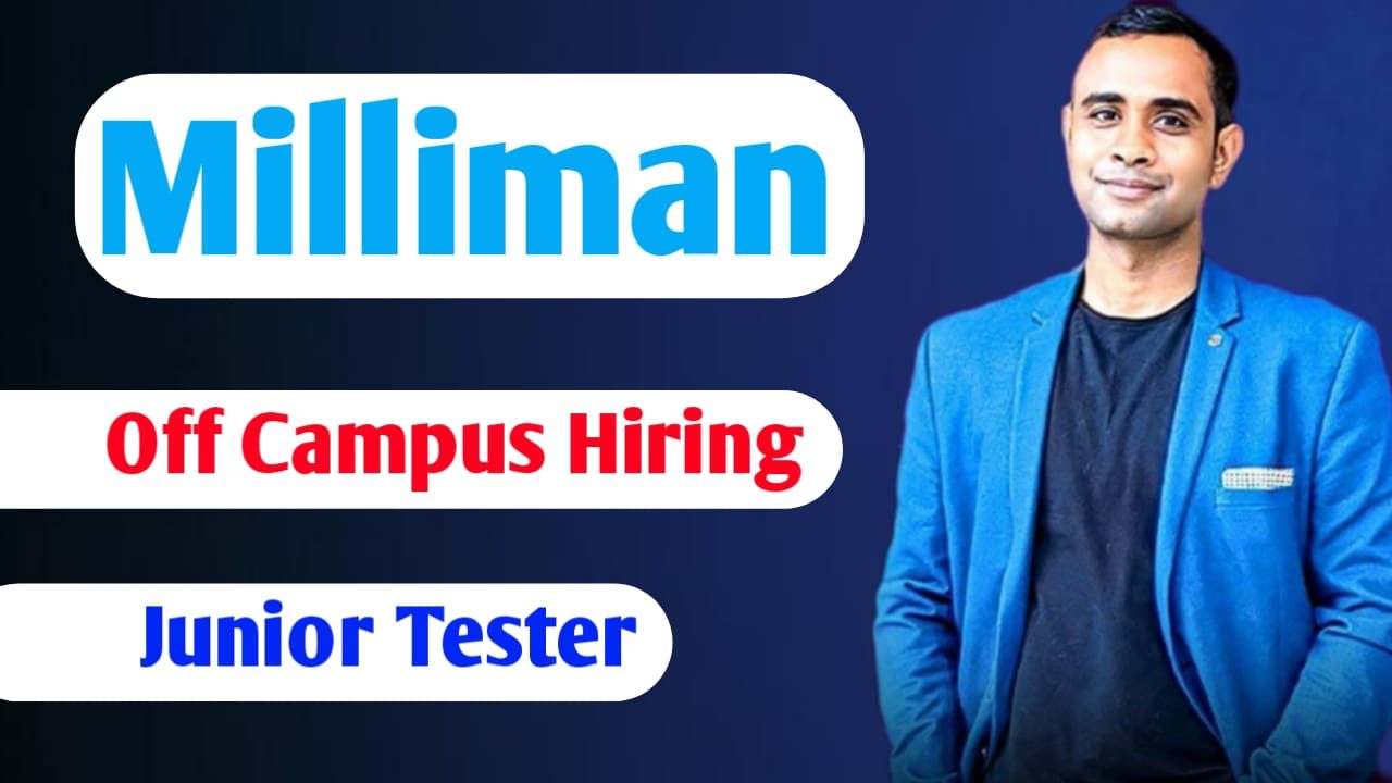 Milliman Off Campus Hiring - Kickstart Your Career as a Junior Tester