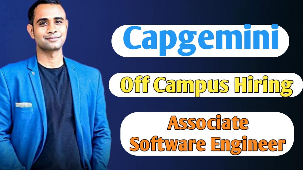Capgemini Biggest Off Campus Hiring Drive - Associate Software Engineer Role