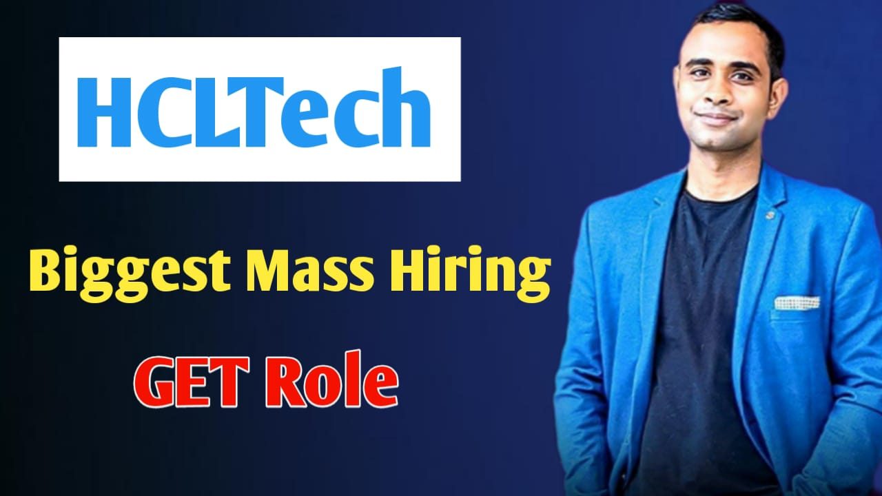 HCLTech Biggest Mass Hiring - Graduate Engineer Trainee (GET) Program