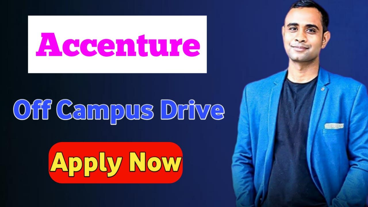 Accenture Off Campus Recruitment - Analyst Role