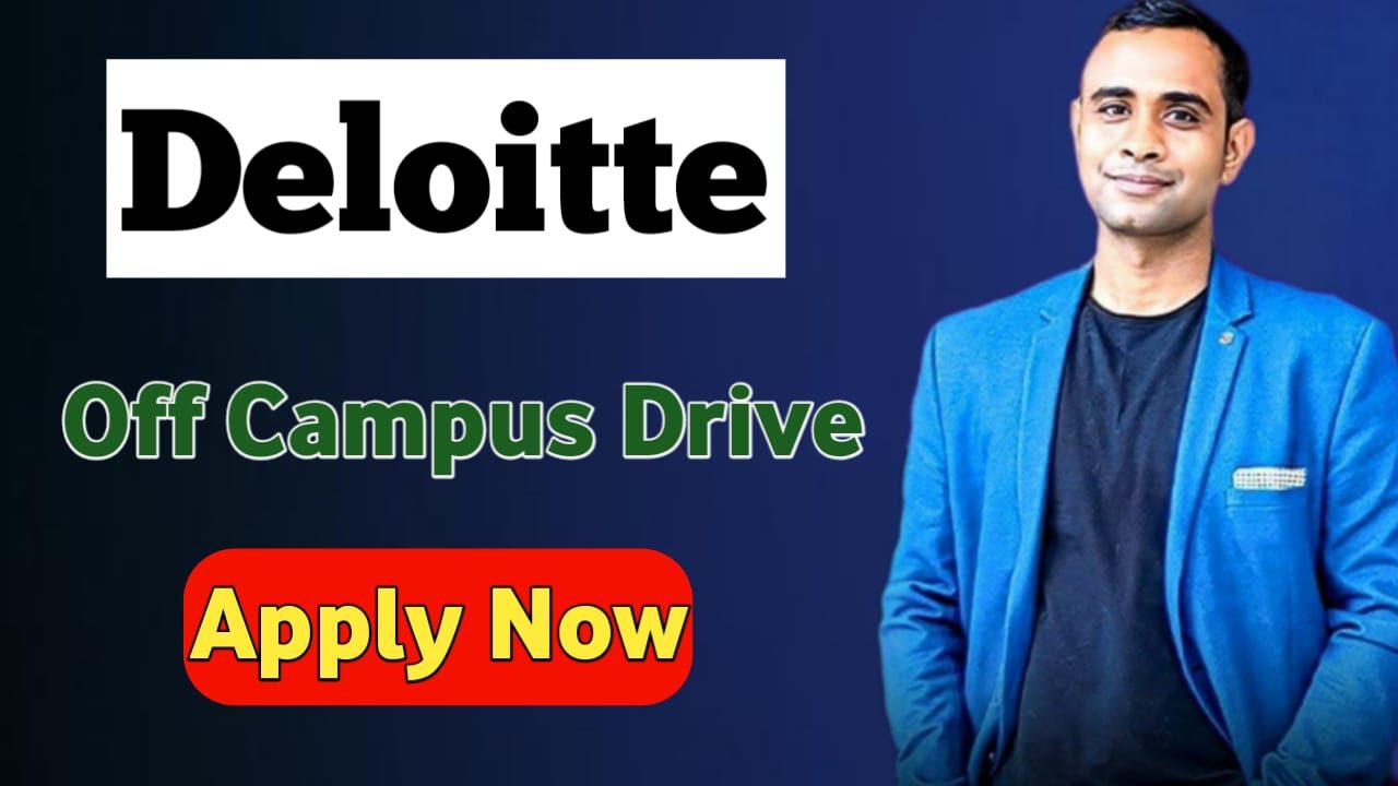 Deloitte Off Campus Drive 2025: Multiple Job Roles