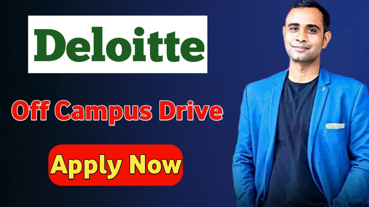 Deloitte Off-Campus 2025 Drive - Multiple Job Roles