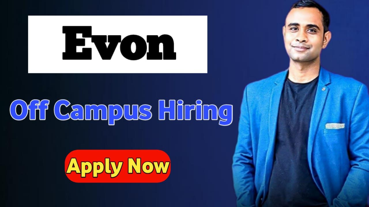 Evon Off Campus Hiring - Multiple Job Roles