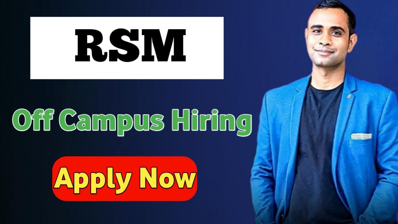 RSM Biggest Off Campus Hiring - IT Trainee 1 Role