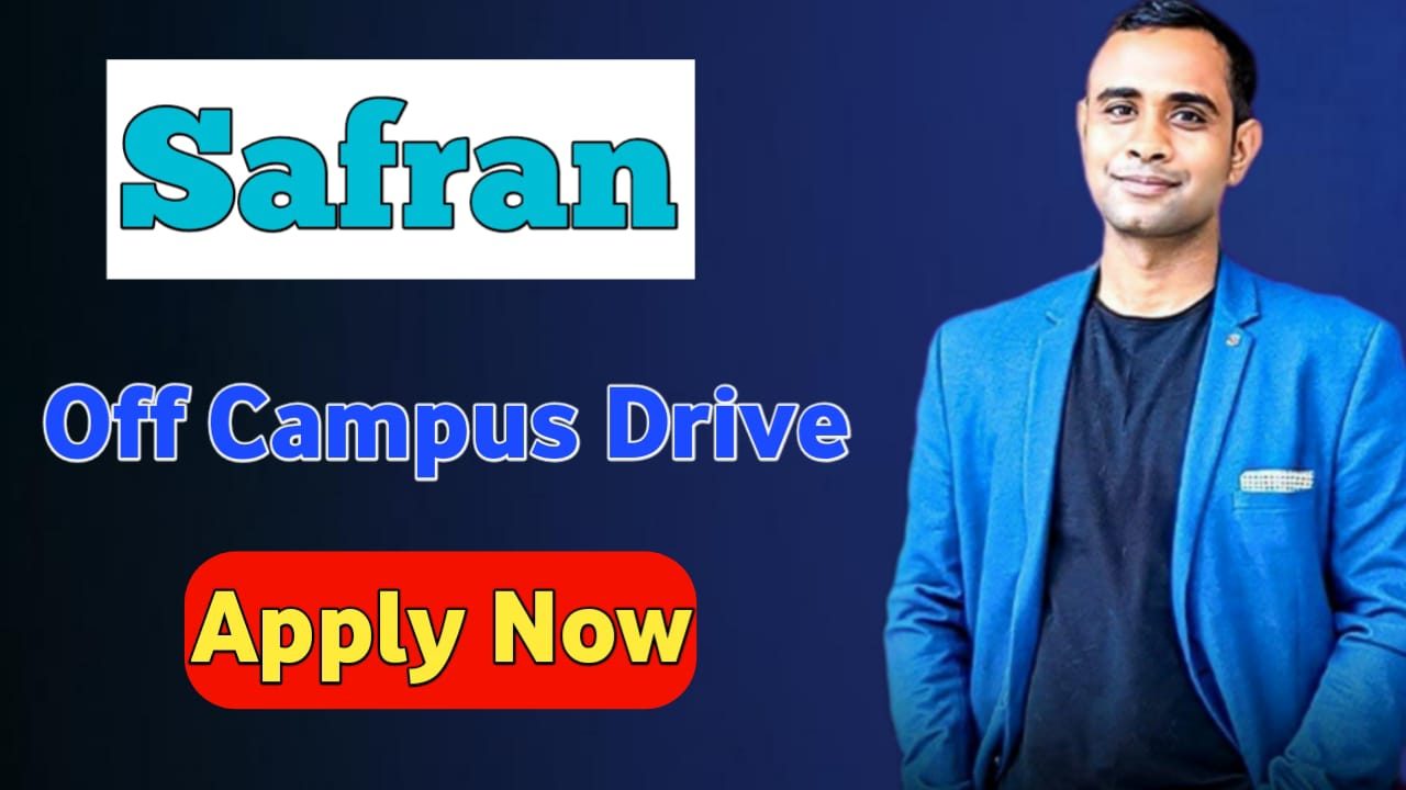 Safran Off Campus Drive - Trainee IT Engineer (Freshers, UG/PG)