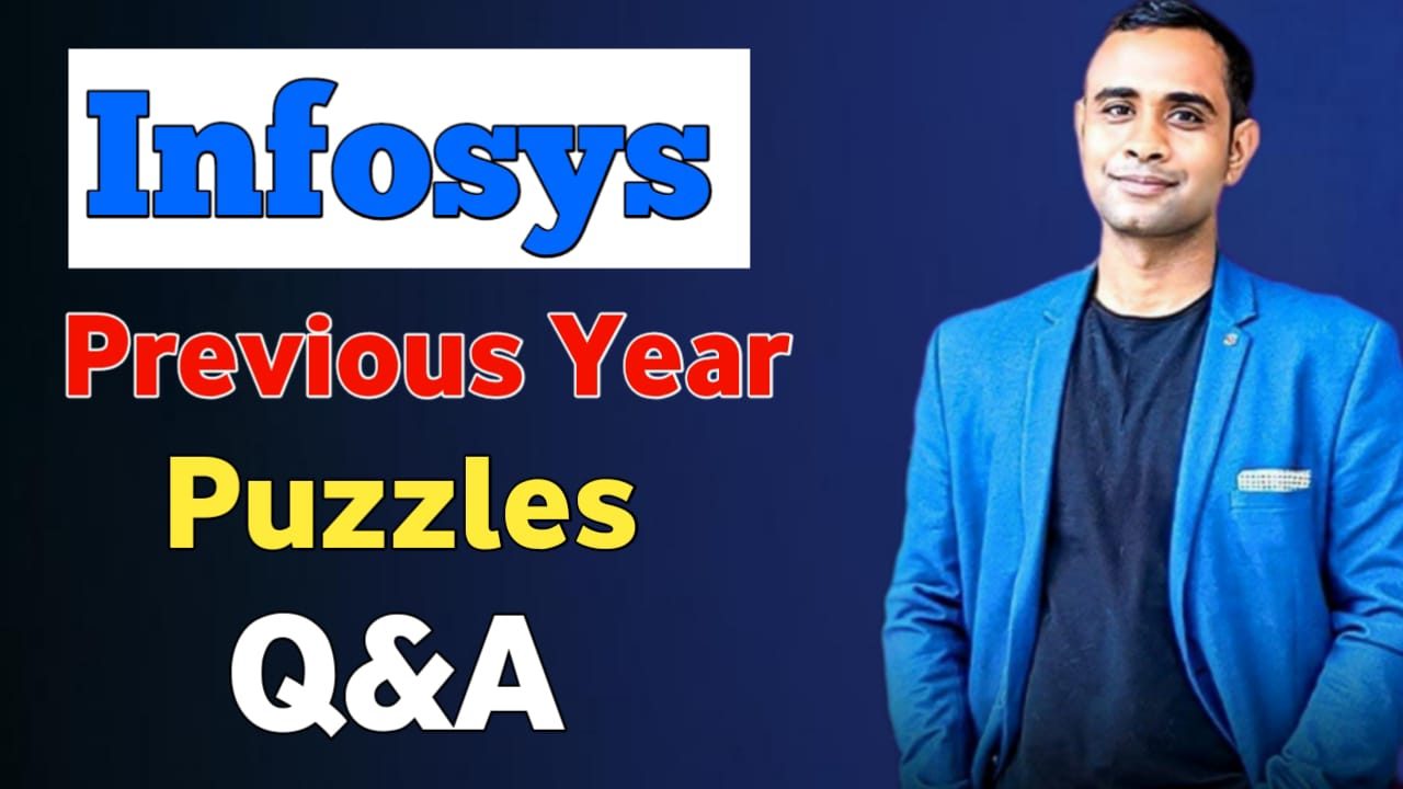 Infosys Previous Year Puzzles Question And Answer | Infosys PYQ Question | Infosys Exam questions