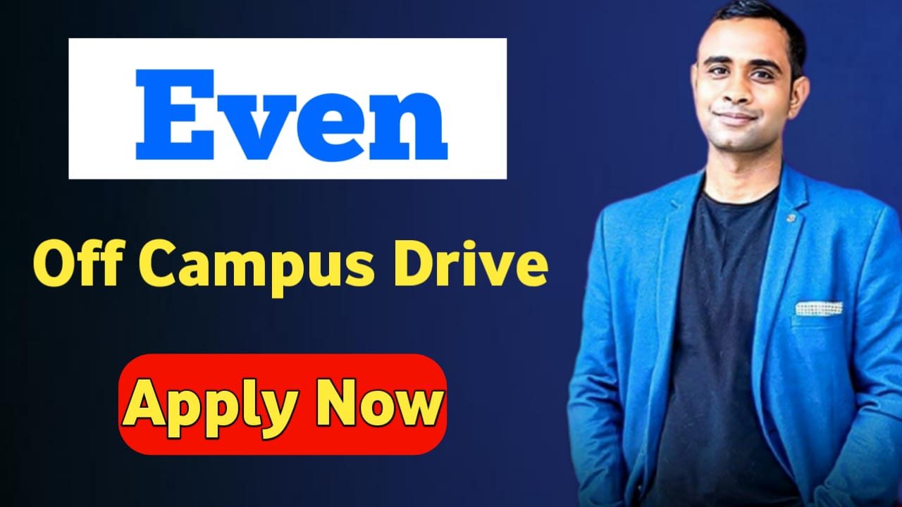 Even Off Campus Drive - Software Engineering Intern
