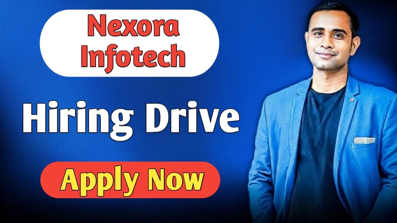 Nexora Infotech Hiring
