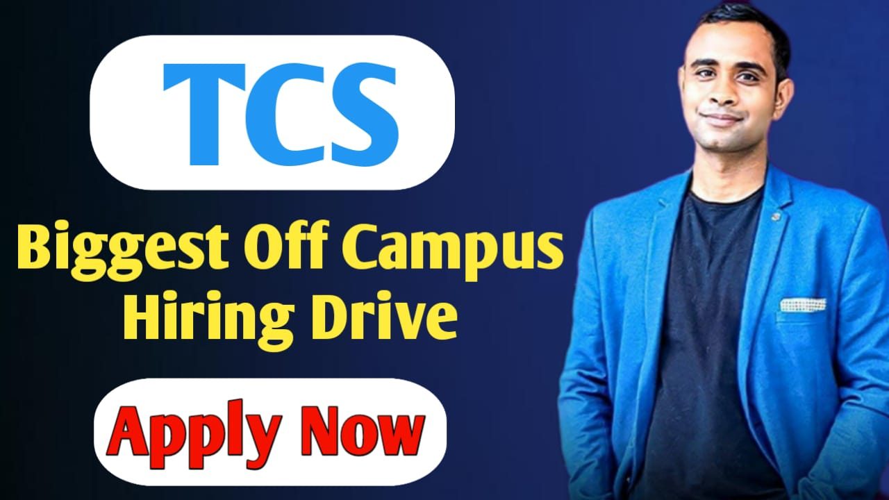 TCS Biggest Off Campus Hiring Drive - Multiple Job Opportunities